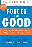 Forces For Good The Six Practices Of Highimpact Nonprofits Jb Us Nonfranchise Leadership Book 403 English Edition