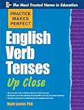 Practice Makes Perfect English Verb Tenses Up Close Practice Makes Perfect Series