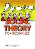 Social Theory For Beginners English Edition