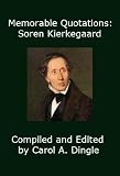 Memorable Quotations Soren Kierkegaard English Edition