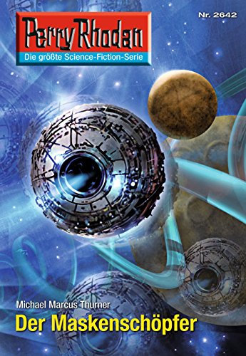 Der Maskenschöpfer: Perry Rhodan-Zyklus "Neuroversum" book cover
