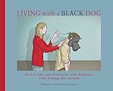Living With A Black Dog English Edition