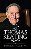 The Thomas Keating Reader English Edition