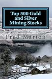 Top 500 Gold And Silver Mining Stocks Metalproofing Your Portfolio From The Coming Inflation Shock English Edition