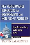 Key Performance Indicators For Government And Non Profit Agencies Implementing Winning Kpis English Edition