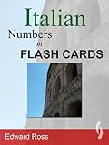 Italian Numbers In Flash Cards Italian Edition