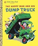 The Happy Man And His Dump Truck Little Golden Book English Edition