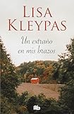Un Extrao En Mis Brazos Spanish Edition