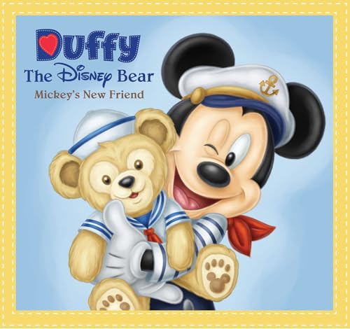 Duffy The Disney Bear: Mickey's New Friend (By: Jessica Ward) cover