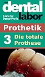 Die Totale Prothese Das Dental Labor Fachtexte 6 German Edition