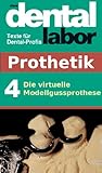 Die Virtuelle Modellgussprothese Das Dental Labor Fachtexte 7 German Edition