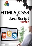 Html5 Css3 Javascript Tome 1
