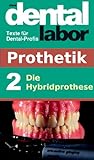 Die Hybridprothese Das Dental Labor Fachtexte 14 German Edition