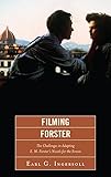 Filming Forster The Challenges Of Adapting Em Forsters Novels For The Screen English Edition
