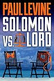 Solomon Vs Lord Solomon Vs Lord Legal Thrillers Book 1