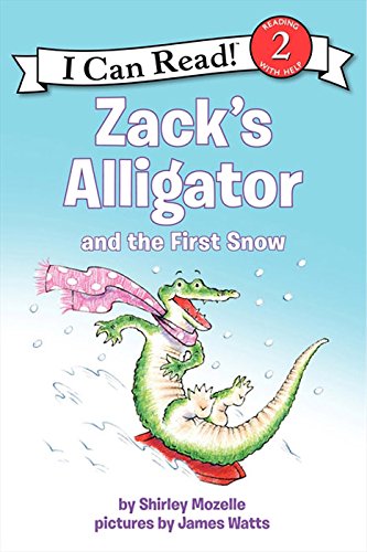 Zack's Alligator and the First Snow (By: Shirley Mozelle) cover