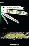 Centre Court Il Tennis Dei Pionieri Italian Edition