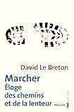 Marcher Eloge Des Chemins Et De La Lenteur Suites T 165