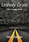 Unholy Grails - A New Road to Wealth