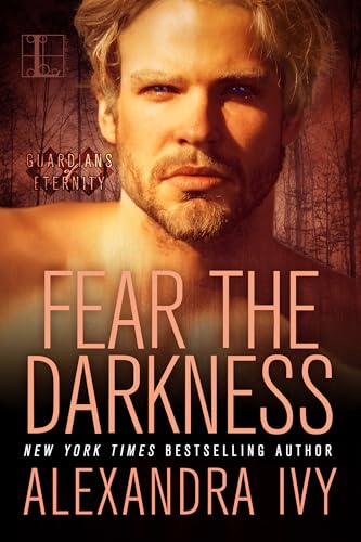 Fear the Darkness (By: Alexandra Ivy) cover