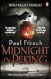 Midnight In Peking The Murder That Haunted The Last Days Of Old China English Edition