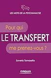 Le Transfert Les Mots De La Psychanalyse