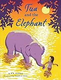 Tua And The Elephant English Edition