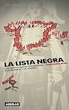 La lista negra: Los espías nazis protegidos por Franco y la Iglesia