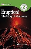 Eruption The Story Of Volcanoes Dk Readers Level 2 English Edition