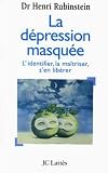 La Dpression Masque Lidentifier La Matriser Sen Librer Psysant
