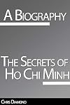 The Secrets of Ho Chi Minh