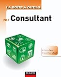 La Bote Outils Du Consultant 2e Dition Bo La Bote Outils