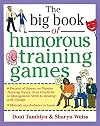 The Big Book of Humorous Training Games (Big Book Series)