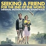 Seeking A Friend For The End Of The World Soundtrack