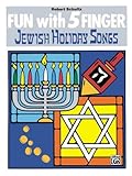 Fun With 5 Finger Jewish Holiday Songs English Edition