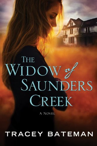 The Widow of Saunders Creek (As: Tracey Bateman) cover