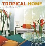 Tropical Home Inspirational Design Ideas English Edition