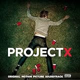 Project X Soundtrack