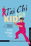 Tai Chi For Kids Martial Arts For Kids English Edition
