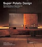 Super Potato Design The Complete Works Of Takashi Sugimoto Japans Leading Interior Designer English Edition