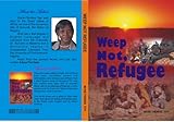 Weep Not, Refugee