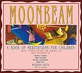 Moonbeam A Book Of Meditations For Children English Edition