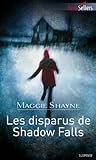 Les Disparus De Shadow Falls : Tome 3 Les Secrets De Shadow Falls