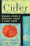 Cider Making Using Enjoying Sweet Hard Cider 3rd Edition English Edition