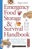 Emergency Food Storage Survival Handbook Everything You Need To Know To Keep Your Family Safe In A Crisis English Edition