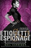 Etiquette Espionage Finishing School Series Book 1