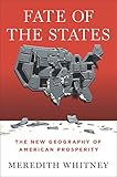 Fate Of The States The New Geography Of American Prosperity English Edition