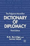 The Palgrave Macmillan Dictionary Of Diplomacy English Edition