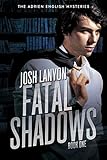 Fatal Shadows The Adrien English Mysteries 1