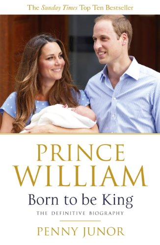 Prince William: The Man Who Will Be King book cover